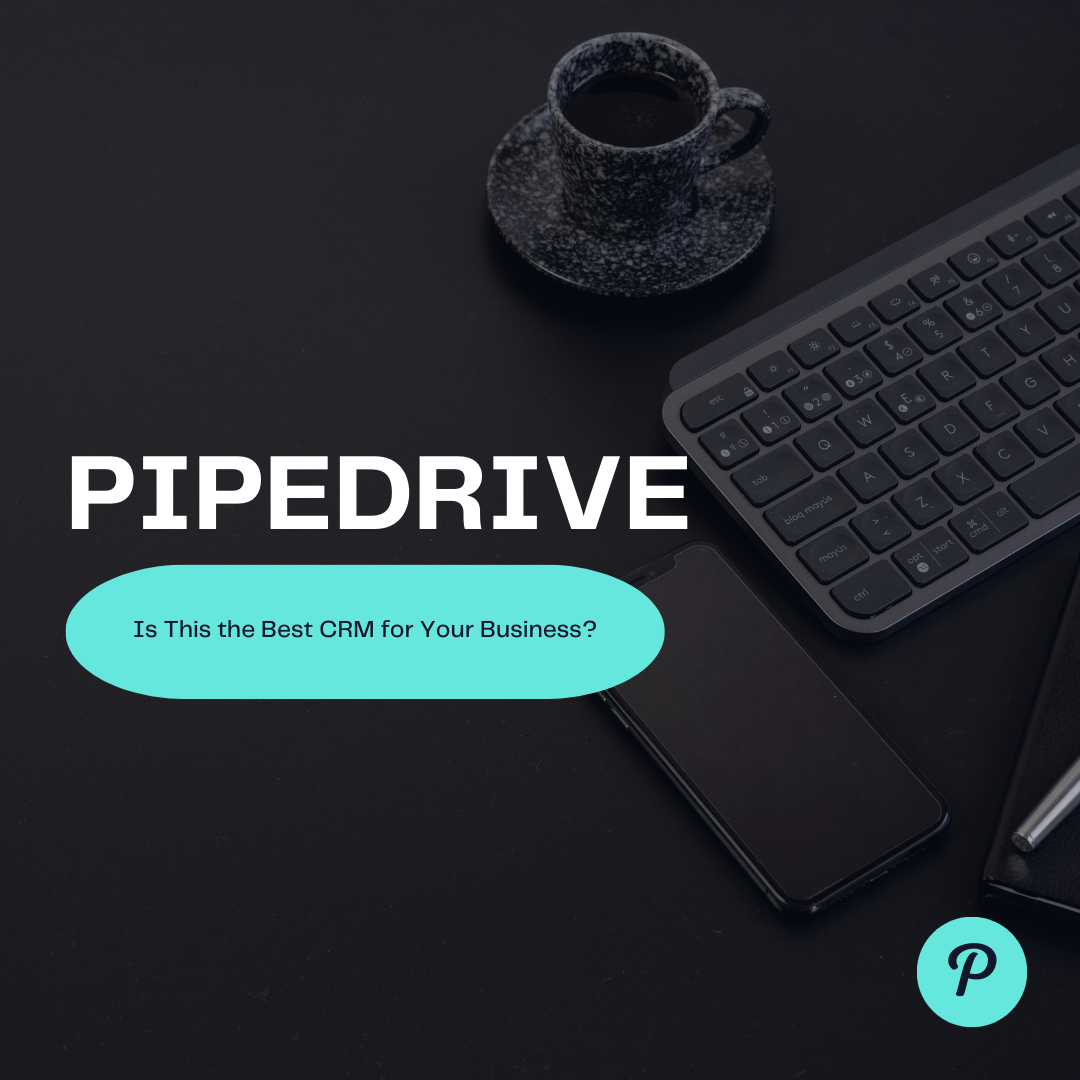 You are currently viewing Top PipeDrive Features You Need to Know in 2025