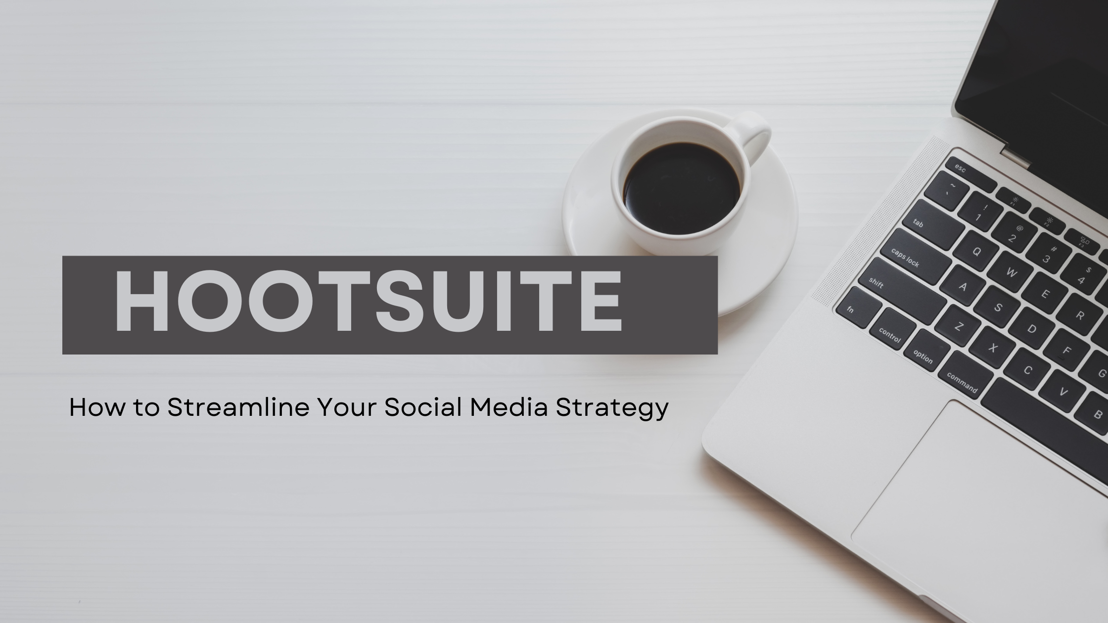 You are currently viewing Mastering Social Media Management with Hootsuite: A Complete Guide